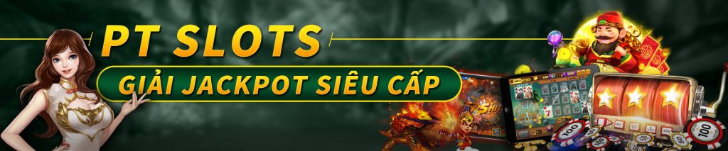 Các tựa game jackpot siêu cấp